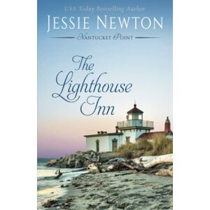 Newton, Jessie The Lighthouse Inn: A Women's Fiction Mystery: 2 (Nantucket Point) Newton, Jessie The Lighthouse Inn: A Women's Fiction Mystery: 2 (Nantucket Point)