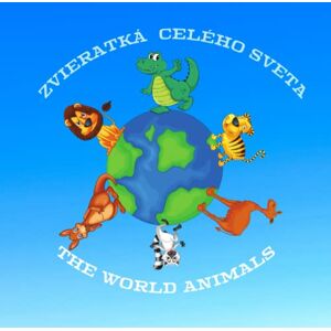 Garcia, Simona Stefanakova THE WORLD ANIMALS: ZVIERATKÁ CELÉHO SVETA Garcia, Simona Stefanakova THE WORLD ANIMALS: ZVIERATKÁ CELÉHO SVETA