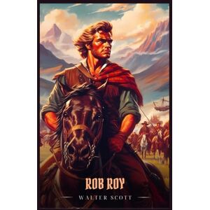 Scott ROB ROY: Illustrated Edition Scott ROB ROY: Illustrated Edition