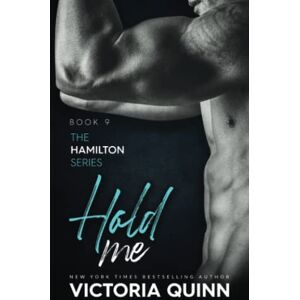 Quinn, Victoria Hold Me (Hamilton) Quinn, Victoria Hold Me (Hamilton)