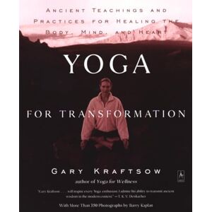 Kraftsow, Gary Yoga for Transformation: Ancient Teachings and Practices for Healing the Body, Mind,and Heart (Compass) Kraftsow, Gary Yoga for Transformation: Ancient Teachings and Practices for Healing the Body, Mind,and Heart (Compass)