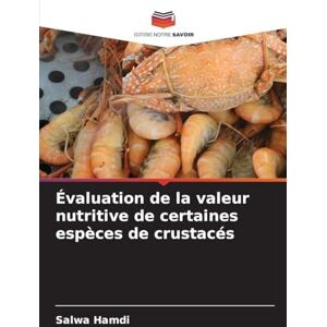 Hamdi, Salwa Évaluation de la valeur nutritive de certaines espèces de crustacés Hamdi, Salwa Évaluation de la valeur nutritive de certaines espèces de crustacés