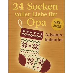 Hana, H. 24 Socken voller Liebe für Opa – Adventskalender: Zum Schreiben, Malen & Personalisieren – ein einzigartiges Geschenk für den Advent. Hana, H. 24 Socken voller Liebe für Opa – Adventskalender: Zum Schreiben, Malen & Personalisieren – ein einzigartiges Geschenk für den Advent.