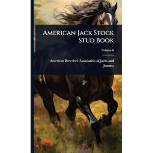 United American Jack Stock Stud Book United American Jack Stock Stud Book