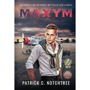 Notchtree, Patrick C. Maxym: He looks like an angel but kills like a devil. Notchtree, Patrick C. Maxym: He looks like an angel but kills like a devil.