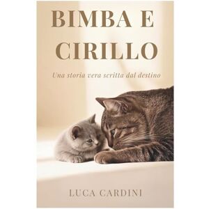 Cardini, Luca Bimba e Cirillo: Una storia vera scritta dal destino Cardini, Luca Bimba e Cirillo: Una storia vera scritta dal destino