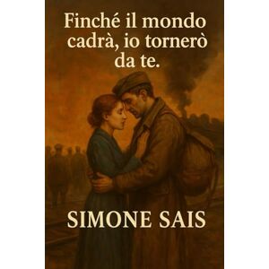 sais, simone Finché il mondo cadrà, io tornerò da te: Ci sono storie che bussano piano. E ci sono storie che non bussano affatto: entrano, invadono, chiedono di ... come un’eco antica che non vuole morire. sais, simone Finché il mondo cadrà, io tornerò da te: Ci sono storie che bussano piano. E ci sono storie che non bussano affatto: entrano, invadono, chiedono di ... come un’eco antica che non vuole morire.