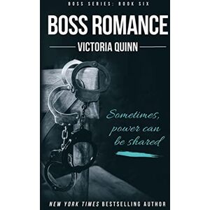 Quinn, Victoria Boss Romance: Volume 6 Quinn, Victoria Boss Romance: Volume 6