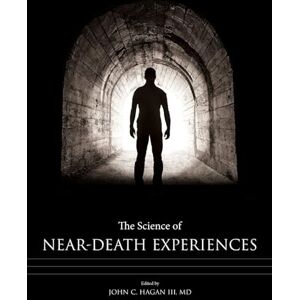 Hagan, John C. The Science of Near-Death Experiences Hagan, John C. The Science of Near-Death Experiences