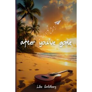 Goldberg, Libe After You've Gone Goldberg, Libe After You've Gone