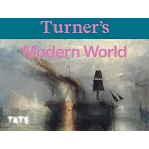 David Blayney Brown Turner's Modern World (Hardback) David Blayney Brown Turner's Modern World (Hardback)