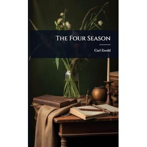 Ewald, Carl The Four Season Ewald, Carl The Four Season
