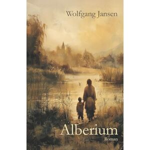 Jansen, Wolfgang Alberium: Eine verzweifelte Suche nach maximaler Erkenntnis zwischen den Grenzen von Realität, Besessenheit und Halluzination. Jansen, Wolfgang Alberium: Eine verzweifelte Suche nach maximaler Erkenntnis zwischen den Grenzen von Realität, Besessenheit und Halluzination.