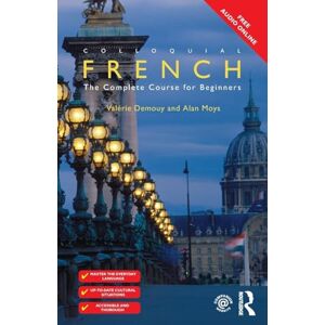 Demouy, Valérie Colloquial French: The Complete Course for Beginners (Colloquial Series) Demouy, Valérie Colloquial French: The Complete Course for Beginners (Colloquial Series)