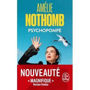 Nothomb, Amélie Psychopompe: roman (Le livre de poche, 37842) Nothomb, Amélie Psychopompe: roman (Le livre de poche, 37842)