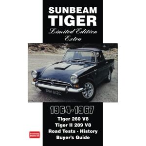 Brooklands Books Ltd Sunbeam Tiger Limited Edition Extra 1964-1967: Road Test Book Brooklands Books Ltd Sunbeam Tiger Limited Edition Extra 1964-1967: Road Test Book