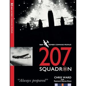 Ward, Chris 207 Squadron (Bomber Command Squadron Profiles) Ward, Chris 207 Squadron (Bomber Command Squadron Profiles)