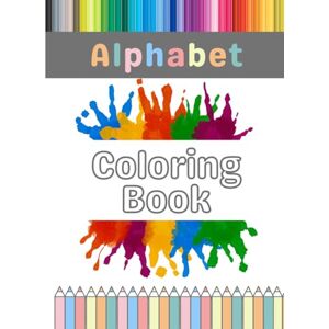 agarwal, pooja Printable Alphabet Coloring Book": Educational Activity for Toddlers & Preschoolers agarwal, pooja Printable Alphabet Coloring Book": Educational Activity for Toddlers & Preschoolers