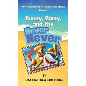 Evastina, Liisa Sunny, Rainy, and the Never Never: 2 (The Adventures of Sunny and Rainy) Evastina, Liisa Sunny, Rainy, and the Never Never: 2 (The Adventures of Sunny and Rainy)
