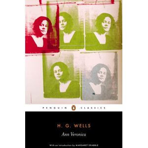 Wells, H. G. Ann Veronica (Penguin Classics) Wells, H. G. Ann Veronica (Penguin Classics)
