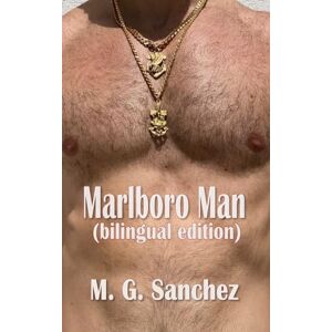 Sanchez, M. G. Marlboro Man (bilingual edition) Sanchez, M. G. Marlboro Man (bilingual edition)