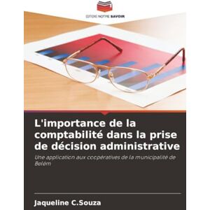 C.Souza, Jaqueline L'importance de la comptabilité dans la prise de décision administrative: Une application aux coopératives de la municipalité de Belém C.Souza, Jaqueline L'importance de la comptabilité dans la prise de décision administrative: Une application aux coopératives de la municipalité de Belém