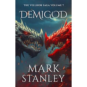 Stanley Demigod (Volume 7 of the Vellhor Saga): A Fantasy Realms Novel Stanley Demigod (Volume 7 of the Vellhor Saga): A Fantasy Realms Novel