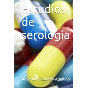 Collado Aquilino, Ana María Estudios de serologia Collado Aquilino, Ana María Estudios de serologia