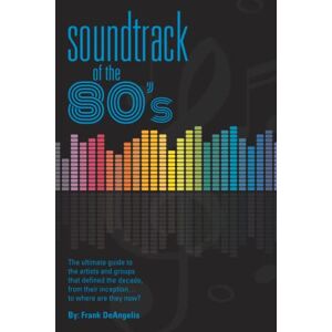 DeAngelis, Frank Soundtrack of the 80's DeAngelis, Frank Soundtrack of the 80's