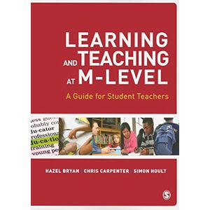Hazel Bryan Learning and Teaching at M-Level: A Guide for Student Teachers Hazel Bryan Learning and Teaching at M-Level: A Guide for Student Teachers