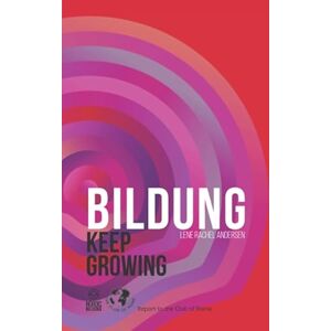 Andersen, Lene Rachel Bildung: Keep Growing Andersen, Lene Rachel Bildung: Keep Growing