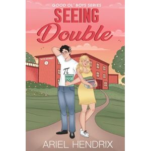 Hendrix, Ariel Seeing Double: A Nerd Boy/Popular Girl College Romance (Good Ol' Boys Series) Hendrix, Ariel Seeing Double: A Nerd Boy/Popular Girl College Romance (Good Ol' Boys Series)