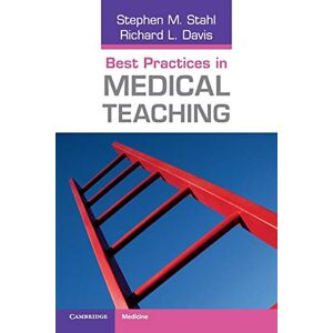 Stahl, Stephen M. Best Practices in Medical Teaching (Cambridge Medicine (Paperback)) Stahl, Stephen M. Best Practices in Medical Teaching (Cambridge Medicine (Paperback))