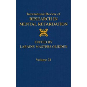 Academic Press International Review of Research in Mental Retardation (ISSN Book 24) Academic Press International Review of Research in Mental Retardation (ISSN Book 24)