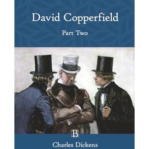 Dickens, Charles David Copperfield: Part Two (Large Print) Dickens, Charles David Copperfield: Part Two (Large Print)