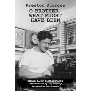 Sturges, Preston O Brother, What Might Have Been Sturges, Preston O Brother, What Might Have Been