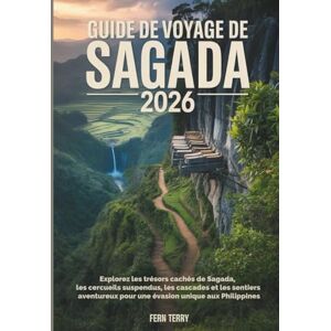 Terry, Fern Guide de voyage de Sagada 2026: Explorez les trésors cachés de Sagada, les cercueils suspendus, les cascades et les sentiers aventureux pour une évasion unique aux Philippines Terry, Fern Guide de voyage de Sagada 2026: Explorez les trésors cachés de Sagada, les cercueils suspendus, les cascades et les sentiers aventureux pour une évasion unique aux Philippines