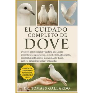 Gallardo, Dr. Tomass MONO TAMARINO EMPERADOR: La guía definitiva para el cuidado, la alimentación, el comportamiento social, el hábitat, la cría y la tenencia de mascotas exóticas de los titíes emperador Gallardo, Dr. Tomass MONO TAMARINO EMPERADOR: La guía definitiva para el cuidado, la alimentación, el comportamiento social, el hábitat, la cría y la tenencia de mascotas exóticas de los titíes emperador