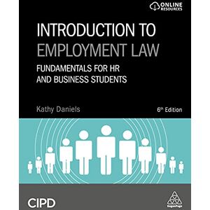 Daniels, Kathy Introduction to Employment Law: Fundamentals for HR and Business Students Daniels, Kathy Introduction to Employment Law: Fundamentals for HR and Business Students
