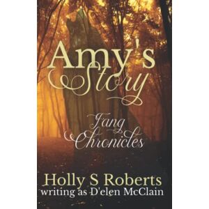 Roberts Amy's Story (Fang Chronicles) Roberts Amy's Story (Fang Chronicles)