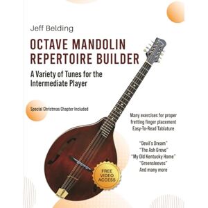 Belding, Jeff Octave Mandolin Repertoire Builder: A Variety of Tunes for the Intermediate Player Belding, Jeff Octave Mandolin Repertoire Builder: A Variety of Tunes for the Intermediate Player