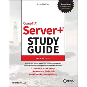 McMillan, Troy CompTIA Server+ Study Guide: Exam SK0-005 (Sybex Study Guide) McMillan, Troy CompTIA Server+ Study Guide: Exam SK0-005 (Sybex Study Guide)