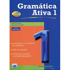 Coimbra, Isabel Gramatica Ativa 1 Portuguese course with audio download A1/A2/B1: Book 1 (levels A1, A2 and Coimbra, Isabel Gramatica Ativa 1 Portuguese course with audio download A1/A2/B1: Book 1 (levels A1, A2 and