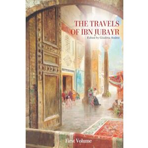 Jubayr, Ibn THE TRAVELS OF IBN JUBAYR: New complete Edition 1 VOLUME (THE TRAVELS OF IBN JUBAYR: New complete Edition in English 1 and 2 VOLUME) Jubayr, Ibn THE TRAVELS OF IBN JUBAYR: New complete Edition 1 VOLUME (THE TRAVELS OF IBN JUBAYR: New complete Edition in English 1 and 2 VOLUME)