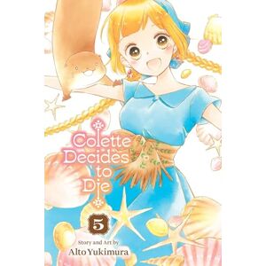 Yukimura, Alto Colette Decides to Die, Vol. 5: Volume 5 Yukimura, Alto Colette Decides to Die, Vol. 5: Volume 5