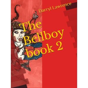 Lawrence Jr., Darryl D. The Bellboy book 2 Lawrence Jr., Darryl D. The Bellboy book 2