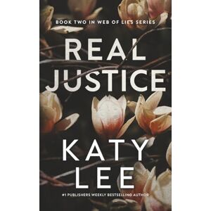 Lee Real Justice: Christian Romantic Suspense (Web of Lies) Lee Real Justice: Christian Romantic Suspense (Web of Lies)