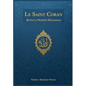 Révélé au Prophète Muhammad Le Saint Coran: ÉDITION SPÉCIALE (Le Coran en français et son tafsir pour l'islam et d'autres livres) Révélé au Prophète Muhammad Le Saint Coran: ÉDITION SPÉCIALE (Le Coran en français et son tafsir pour l'islam et d'autres livres)