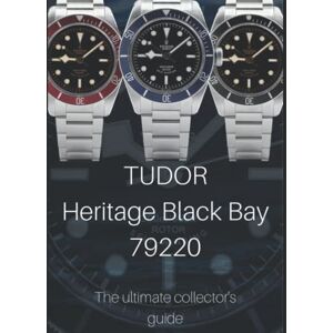 Watches, Millenary Tudor Heritage Black Bay 79220 The Ultimate Collector's Guide Watches, Millenary Tudor Heritage Black Bay 79220 The Ultimate Collector's Guide