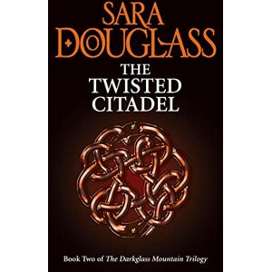 Douglass, Sara THE TWISTED CITADEL: Book 2 (The Darkglass Mountain Trilogy) Douglass, Sara THE TWISTED CITADEL: Book 2 (The Darkglass Mountain Trilogy)
